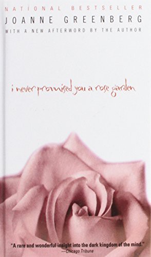 Joanne Greenberg: I Never Promised You a Rose Garden (Hardcover, 2008, Paw Prints 2008-04-18)