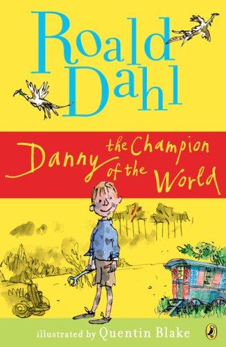 Danny the Champion of the World (Paperback, 2007, Puffin)