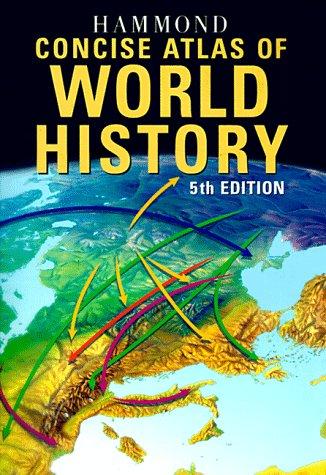 Geoffrey Barraclough: Hammond Concise Atlas of World History (Hammond Concise Atlas of World History, 5th ed) (Paperback, 1998, Hammond)