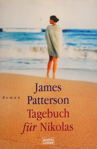 James Patterson OL22258A: Tagebuch Fur Nikolas (Paperback, German language, 2002, Bastei-Verlag Gustav H Lubbe)