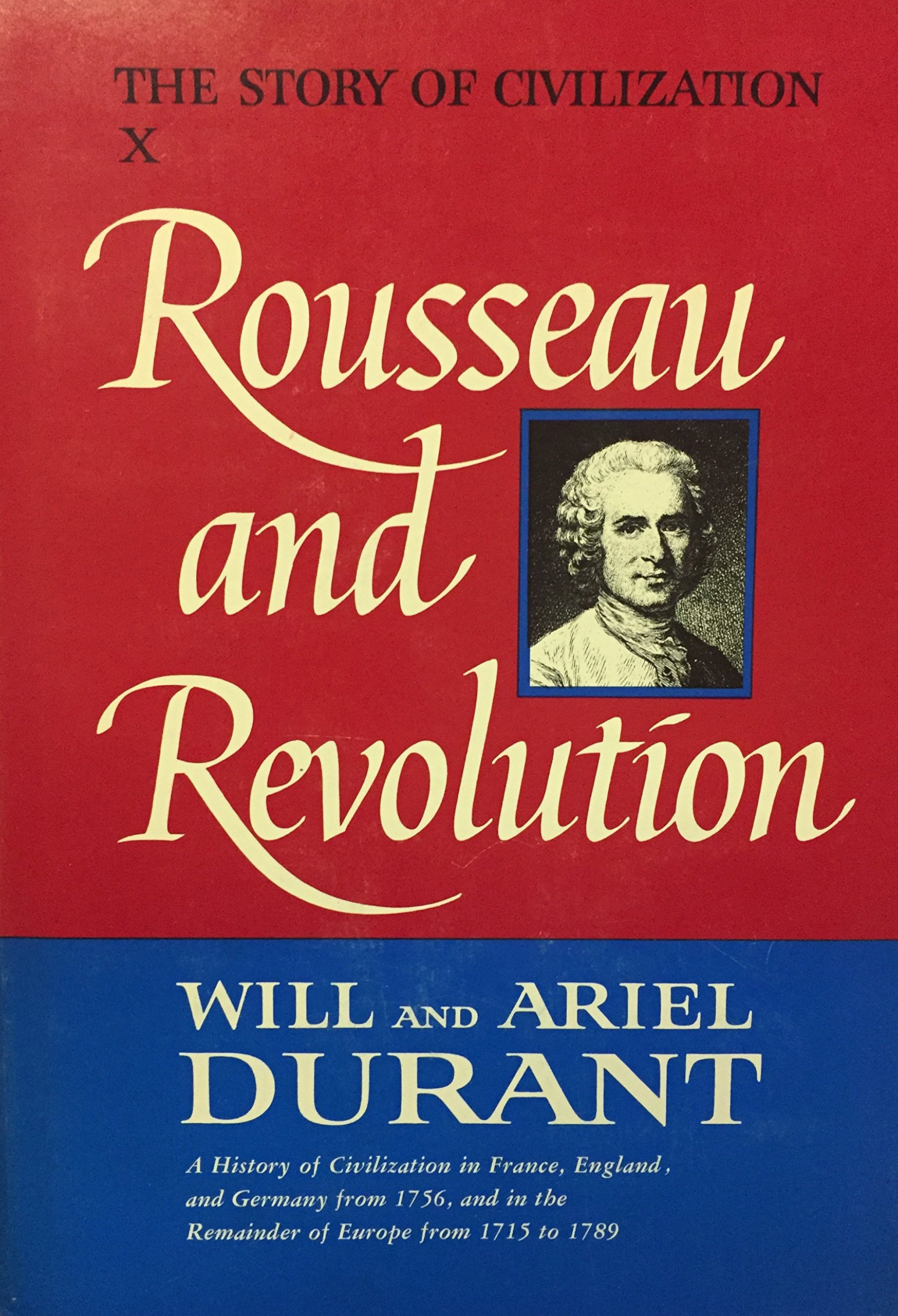 Ariel Durant, Will Durant: Rousseau and Revolution (Hardcover, 1967, Simon & Schuster)