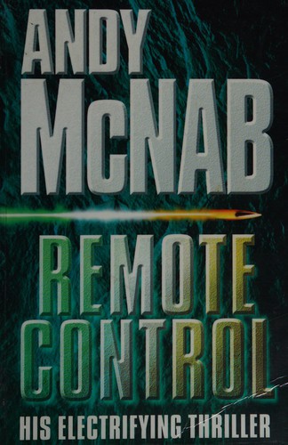 Andy McNab: Remote Control (Paragon Softcover Large Print Books) (Hardcover, 1999, Chivers Press)