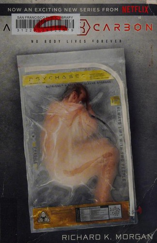 Richard K. Morgan: Altered Carbon (Netflix Series Tie-in Edition) (Takeshi Kovacs) (Del Rey)