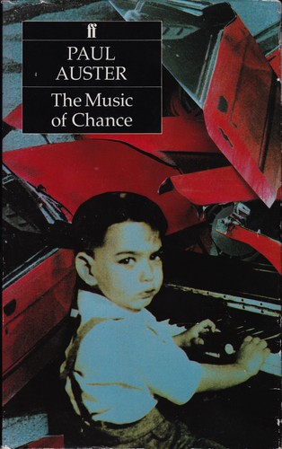 Paul Auster: The music of chance (Hardcover, 1991, Faber and Faber)