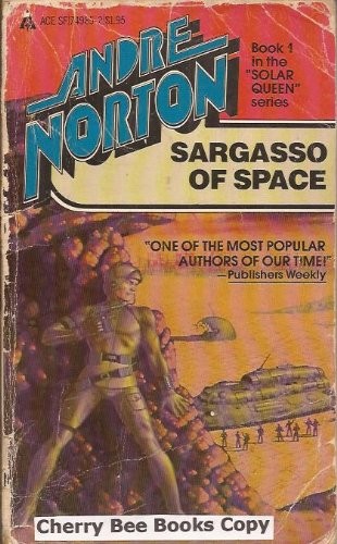 Andre Norton: Sargasso of Space (Paperback, 1981, Ace,)