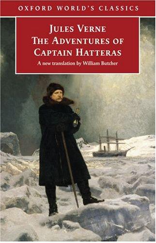 The Adventures of Captain Hatteras (Oxford World's Classics) (2005, Oxford University Press, USA)
