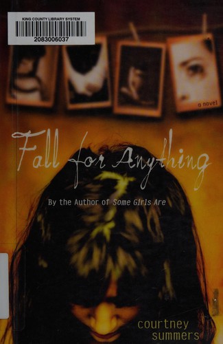 Fall for anything (2011, St. Martin's Griffin)