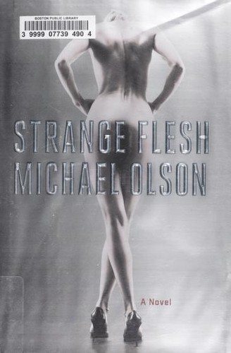 Strange flesh (2012, Simon & Schuster)