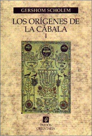 Gershon Scholem: Los origenes de la Cabala/ Origins of the Kabbalah (Orientalia) (Paperback, Spanish language, 2001, Ediciones Paidos Iberica)
