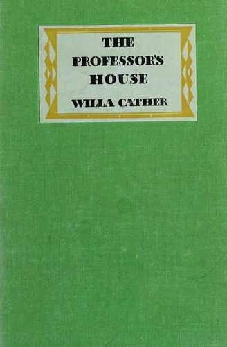 Willa Cather: The professor's house (1964, Knopf)