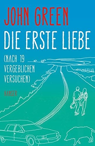Die erste Liebe (Hardcover, German language, 2016, Hanser, Carl GmbH + Co.)