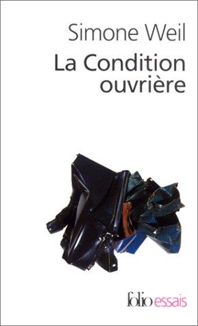 Simone Weil: La Condition ouvrière (Paperback, Gallimard)