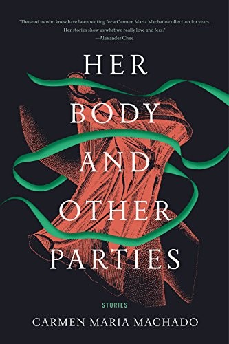 Her Body and Other Parties (EBook, 2017, Graywolf Press)