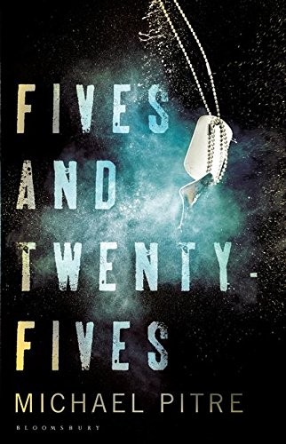 Michael Pitre: Fives and Twenty-Fives (Paperback, 2017, Bloomsbury Publishing PLC)