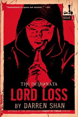 Darren O'Shaughnessy: Demonata #1, The: Lord Loss (Paperback, 2006, Little, Brown Young Readers)