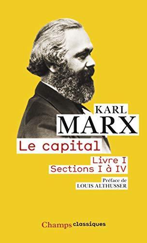 Le capital Livre I, sections 1 à 4 (French language, Groupe Flammarion)