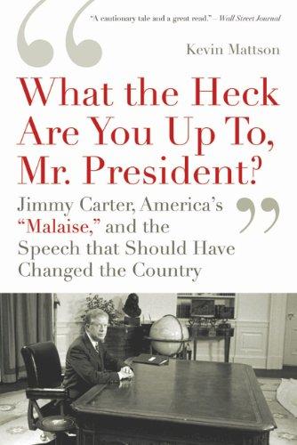 Kevin Mattson: 'What the Heck Are You Up To, Mr. President?' (Paperback, 2010, Bloomsbury USA)