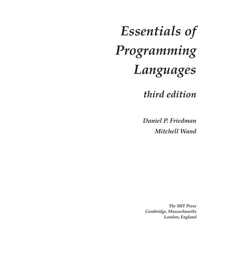 Daniel P. Friedman, Mitchell Wand: Essentials of Programming Languages, 3rd Edition (Hardcover, 2008, The MIT Press)