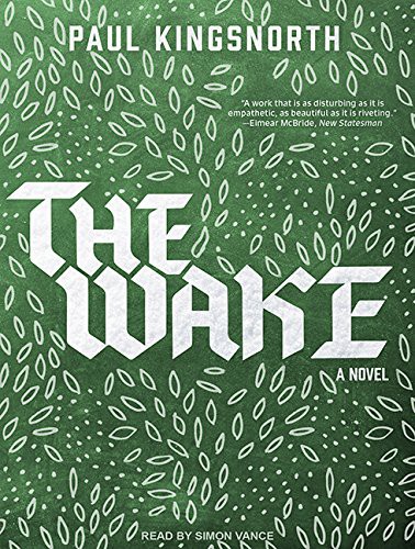 The Wake (AudiobookFormat, 2016, Tantor Audio)