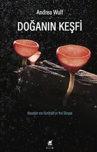 Andrea Wulf: Doğanın Keşfi (Paperback, Turkish language, 2017, Ayrinti Yayinlari)