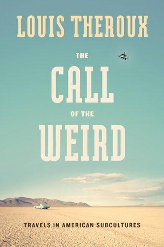 Louis Theroux: The Call of the Weird (Hardcover, 2007, Da Capo Press)
