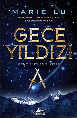 Marie Lu: Gece Yıldızı-Genç Elitler 3.Kitap (Hardcover, 2017, Pegasus Yayinlari)