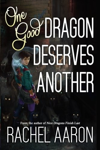 One Good Dragon Deserves Another (Paperback, 2015, CreateSpace Independent Publishing Platform)