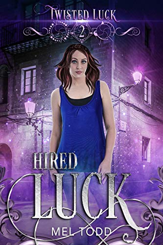 Hired Luck (Twisted Luck) (2020, Bad Ash Publishing)
