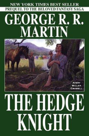 George R.R. Martin, Ben Avery, Mike S. Miller: The Hedge Knight (Paperback, 2004, Devil's Due Publishing)