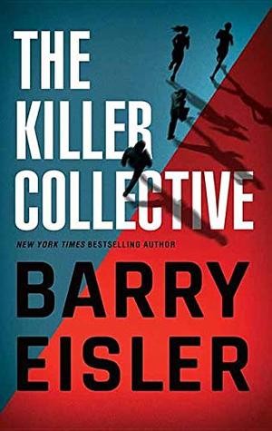 Barry Eisler: The Killer Collective (Hardcover, 2019, Center Point, Large Print)