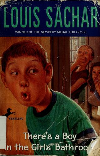 Louis Sachar: There's a boy in the girls' bathroom (2000, Dell Yearling)