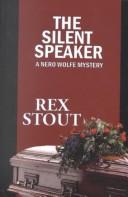 The Silent Speaker (2002, Thorndike Press)