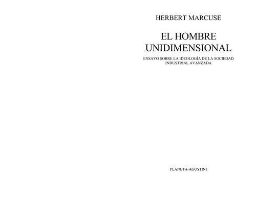 El hombre unidimensional (Spanish language, 1990, Ariel)