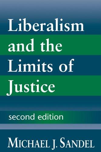 Michael J. Sandel: Liberalism and the limits of justice (1998, Cambridge Universtiy Press)