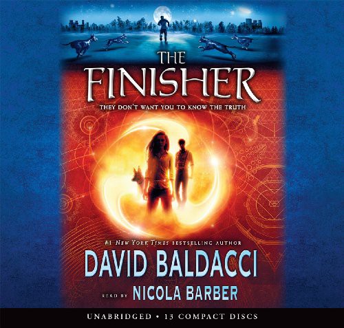 Nicola Barber, David Baldacci: The Finisher (AudiobookFormat, 2014, Scholastic Inc.)