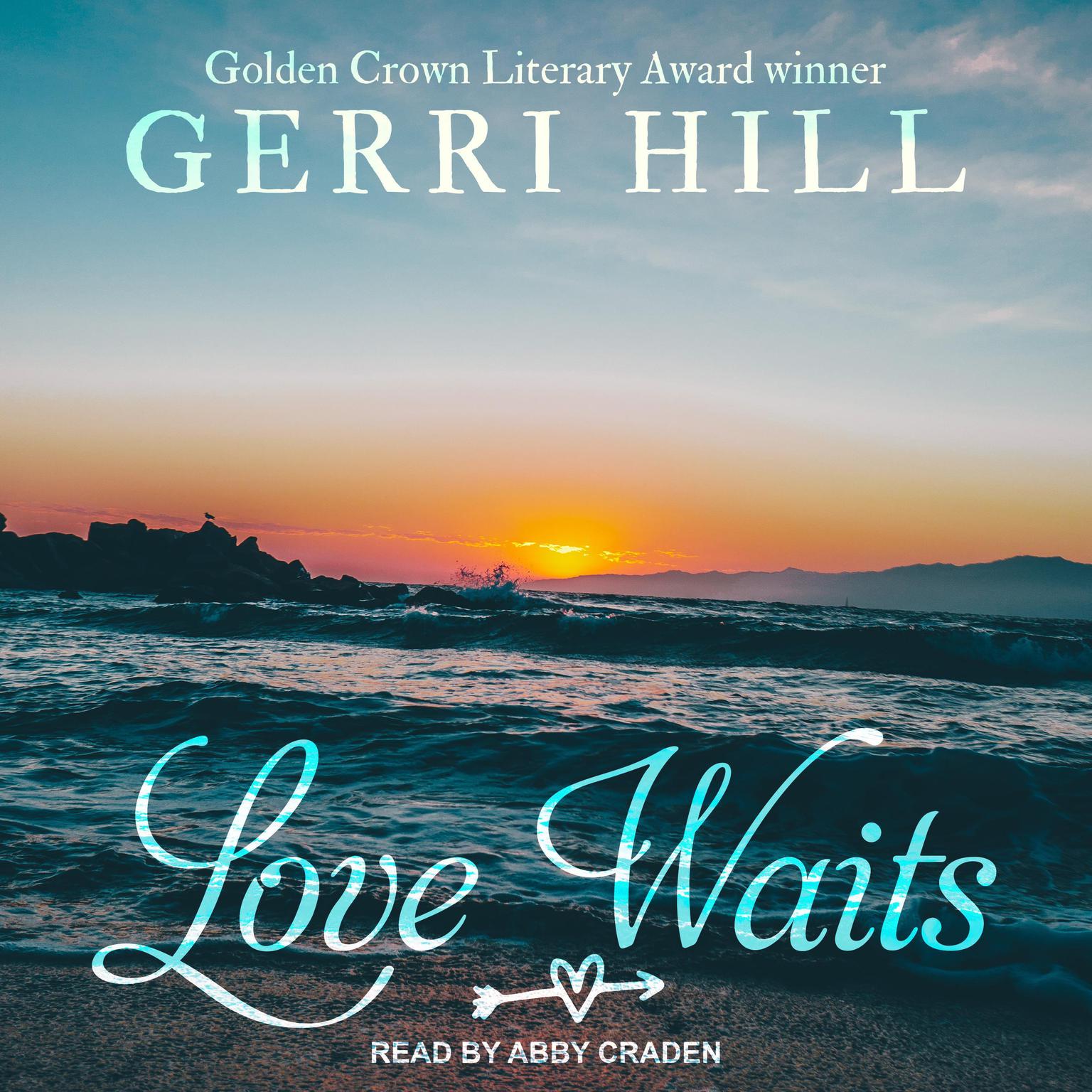 Gerri Hill: Love waits (2010, Bella Books)