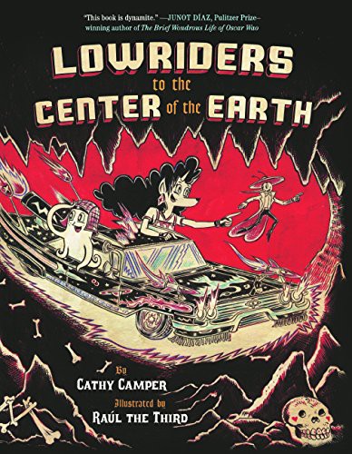 Cathy Camper, Gonzalez, Raul, Iii: Lowriders To The Center Of The Earth (Hardcover, 2016, Turtleback)