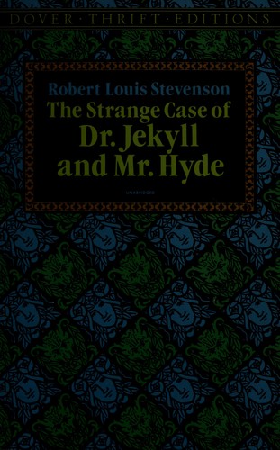 The  strange caseof Dr. Jekyll and Mr. Hyde (1991, Dover, Constable)