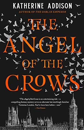 The Angel of the Crows (Paperback, 2021, Tor Books)