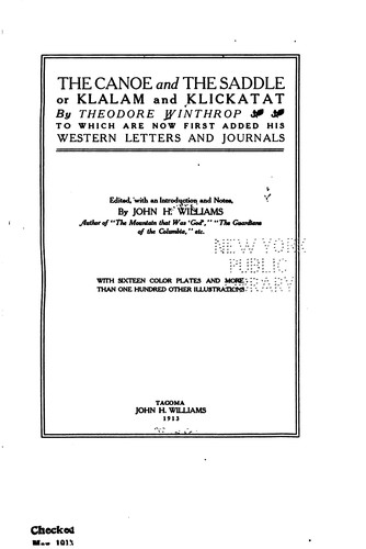 Theodore Winthrop , John Harvey Williams: The Canoe and the Saddle: Or, Klalam and Klickatat (1913, J. H. Williams)