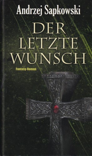 Der letzte Wunsch (Hardcover, German language, 2012, Helmut Lingen Verlag)