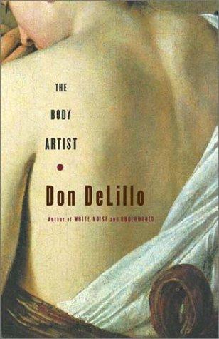 Don DeLillo: The Body Artist (Scribner Book Company)
