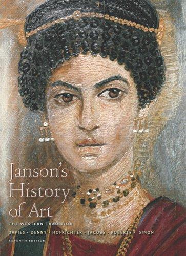 Joseph Jacobs, Penelope J.E. Davies, Walter B. Denny, Frima Fox Hofrichter, David Simon: Janson's History of Art (2006)