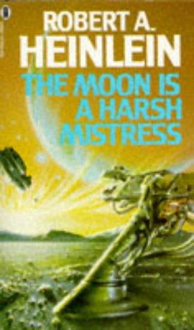 The Moon Is a Harsh Mistress (1987, New English Library Ltd)