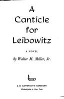 A  canticle for Leibowitz (1973, J.B. Lippincott)