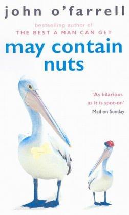 John O'Farrell: May Contain Nuts (Paperback, 2006, Black Swan)