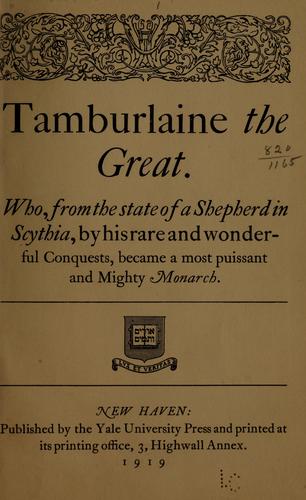 Christopher Marlowe: Tamburlaine the Great. (1919, Yale university press)