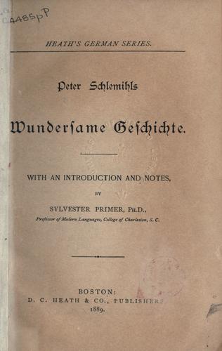 Adelbert von Chamisso: Peter Schlemihls wundersame Geschichte (German language, 1889, Heath)