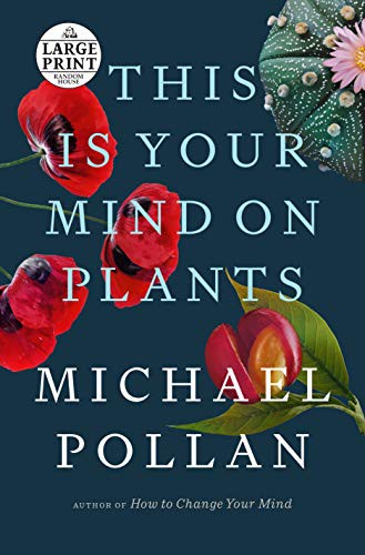 This Is Your Mind on Plants (2021, Random House Large Print)