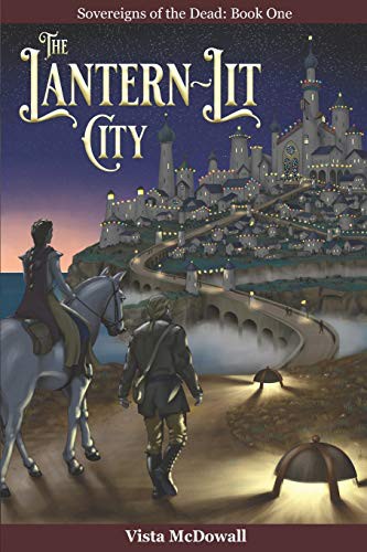 The Lantern-Lit City (Paperback, 2020, Anvil Graphics LLC)